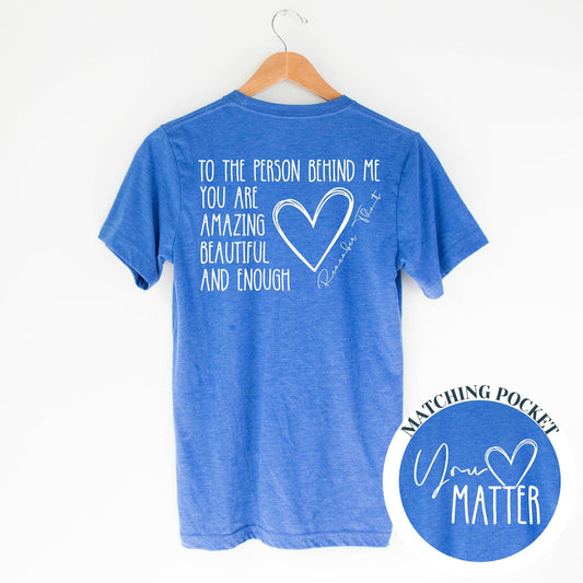 You Matter Remember That  GRAPHIC TEE