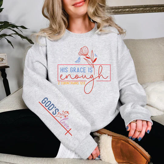 His Grace is enough with sleeve accent- Sweatshirt